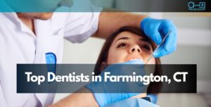 Top Dentists in Farmington, CT